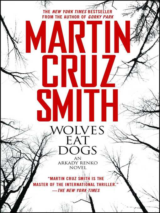 Title details for Wolves Eat Dogs by Martin Cruz Smith - Wait list